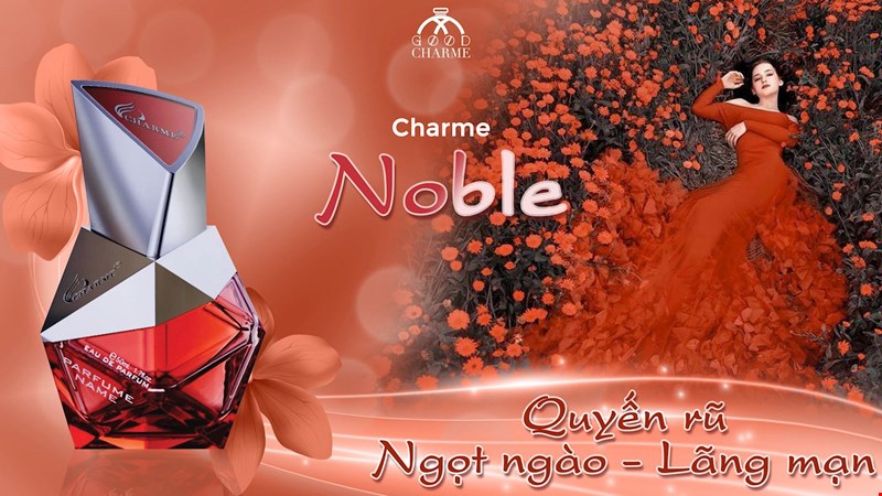 Nước hoa Charme Noble Quyến rũ - Ngọt ngào - Lãng mạn